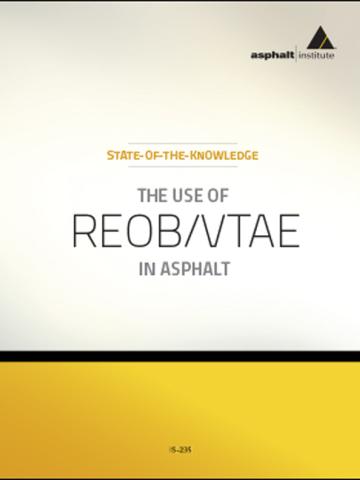 Cover of IS-235 State-Of-The-Knowledge, The Use of REOB/VTAE In Asphalt