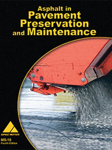 MS-16 Asphalt in Pavement Preservation and Maintenance