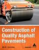 MS-22 Construction of Quality Asphalt Pavements